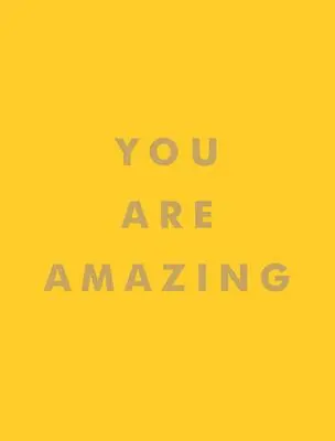 Ești uimitoare - You Are Amazing