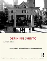 Defining Shinto: Un cititor - Defining Shinto: A Reader