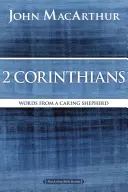 2 Corinteni: Cuvinte de la un păstor grijuliu - 2 Corinthians: Words from a Caring Shepherd