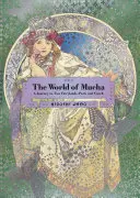Lumea lui Mucha: O călătorie în două tărâmuri ale zânelor: Paris și Cehia - The World of Mucha: A Journey to Two Fairylands: Paris and Czech