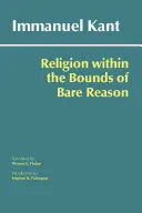 Religia în limitele rațiunii pure - Religion within the Bounds of Bare Reason
