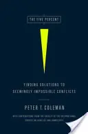 Cele cinci procente: Găsirea de soluții la conflicte aparent imposibile - The Five Percent: Finding Solutions to Seemingly Impossible Conflicts