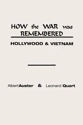 Cum a fost rememorat războiul: Hollywood și Vietnam - How the War Was Remembered: Hollywood and Vietnam