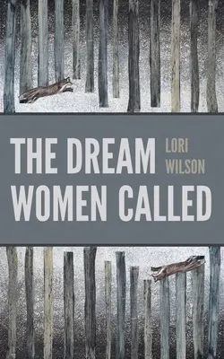 The Dream Women Called (Femeile de vis chemate) - The Dream Women Called