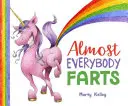 Aproape toată lumea pârțâie - Almost Everybody Farts
