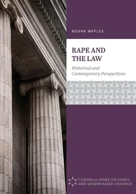 Violul și legea: Perspective istorice și contemporane - Rape and the Law: Historical and Contemporary Perspectives