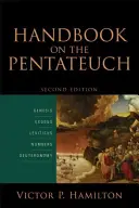 Manual privind Pentateuhul: Geneza, Exodul, Leviticul, Numerele, Deuteronomul - Handbook on the Pentateuch: Genesis, Exodus, Leviticus, Numbers, Deuteronomy