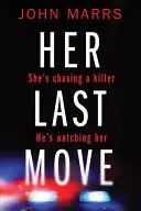 Ultima ei mișcare - Her Last Move