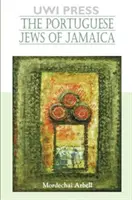 Evreii portughezi din Jamaica - The Portuguese Jews of Jamaica