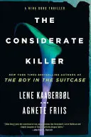The Considerate Killer