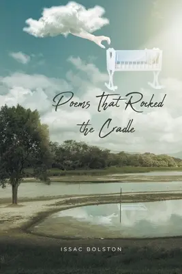 Poezii care au zguduit leagănul - Poems That Rocked the Cradle