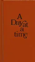 O zi la un moment dat: Daily Reflections for Recovering People (Reflecții zilnice pentru persoanele aflate în recuperare) - A Day at a Time: Daily Reflections for Recovering People