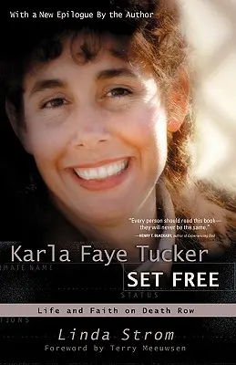 Karla Faye Tucker în libertate: Life and Faith on Death Row - Karla Faye Tucker Set Free: Life and Faith on Death Row