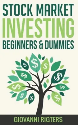 Investiții pe piața bursieră pentru începători și manechine - Stock Market Investing Beginners & Dummies