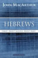 Evrei: Hristos: Sacrificiul perfect, Preotul perfect - Hebrews: Christ: Perfect Sacrifice, Perfect Priest