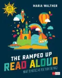 Ramped-Up Read Aloud: Ce trebuie să observați când întoarceți pagina [Grades Prek-3] - The Ramped-Up Read Aloud: What to Notice as You Turn the Page [Grades Prek-3]