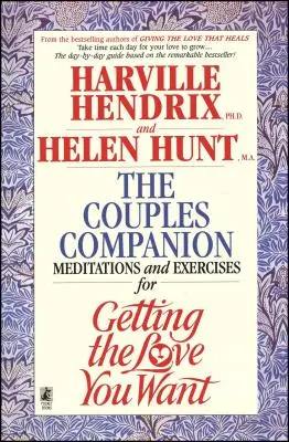 Companie de cuplu: Meditații și exerciții pentru a obține dragostea pe care o doriți: O carte de lucru pentru cupluri - Couples Companion: Meditations & Exercises for Getting the Love You Want: A Workbook for Couples