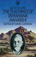 Fii așa cum ești: Învățăturile lui Sri Ramana Maharshi - Be as You Are: The Teachings of Sri Ramana Maharshi