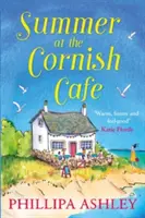 Summer at the Cornish Caf (Seria Cornish Caf, Cartea 1) - Summer at the Cornish Caf (the Cornish Caf Series, Book 1)
