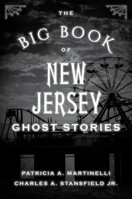 Marea carte a poveștilor cu fantome din New Jersey - The Big Book of New Jersey Ghost Stories
