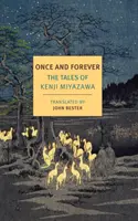 O dată și pentru totdeauna: Poveștile lui Kenji Miyazawa - Once and Forever: The Tales of Kenji Miyazawa