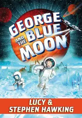 George și Luna Albastră - George and the Blue Moon