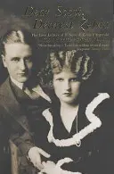 Dragă Scott, dragă Zelda - Scrisorile de dragoste ale lui F.Scott și Zelda Fitzgerald - Dear Scott, Dearest Zelda - The Love Letters of F.Scott and Zelda Fitzgerald