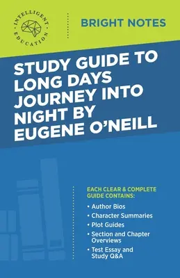 Ghid de studiu la Long Days Journey into Night de Eugene O'Neill - Study Guide to Long Days Journey into Night by Eugene O'Neill