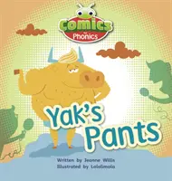 Bug Club Comics for Phonics Recepția Faza 3 Set 07 A Yak's Pants - Bug Club Comics for Phonics Reception Phase 3 Set 07 A Yak's Pants