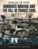 Războiul blindat și căderea Franței - Armoured Warfare and the Fall of France