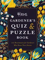 Cartea RHS Gardener's Quiz & Puzzle - 100 de întrebări pentru grădinarii care își cunosc ceapa - RHS Gardener's Quiz & Puzzle Book - 100 Brainteasers for Gardeners Who Know Their Onions