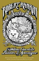 Iepurașii de ciocolată goi ai Apocalipsei (The Hollow Chocolate Bunnies of the Apocalypse) - The Hollow Chocolate Bunnies of the Apocalypse