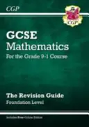 Noul GCSE Maths Revision Guide: Foundation inc Ediție online, videoclipuri și teste - New GCSE Maths Revision Guide: Foundation inc Online Edition, Videos & Quizzes