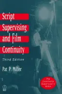 Supravegherea scenariului și continuitatea filmului - Script Supervising and Film Continuity