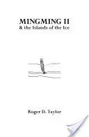 Mingming II și insulele de gheață - Mingming II and the Islands of the Ice