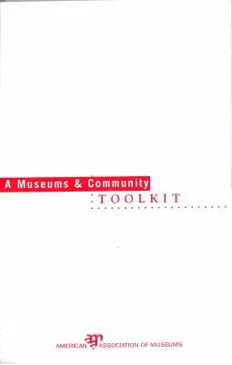 Un set de instrumente pentru muzee și comunitate - A Museums and Community Toolkit