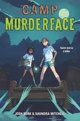 Tabăra Murderface - Camp Murderface
