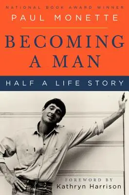 Devenirea unui bărbat: Povestea unei jumătăți de viață - Becoming a Man: Half a Life Story