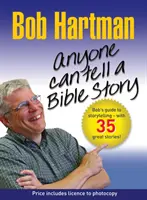 Oricine poate spune o poveste biblică - Anyone Can Tell a Bible Story
