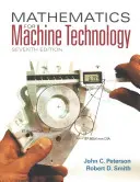 Mathematics for Machine Technology [Smith Robert (Chattanooga State Technical Community College (pensionat)) - Mathematics for Machine Technology (Smith Robert (Chattanooga State Technical Community College (retired)))