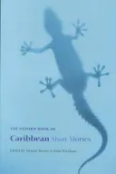 The Oxford Book of Caribbean Short Stories (Cartea Oxford de povestiri din Caraibe) - The Oxford Book of Caribbean Short Stories