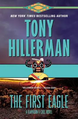 The First Eagle: Un roman Leaphorn și Chee - The First Eagle: A Leaphorn and Chee Novel