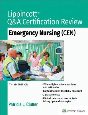 Lippincott Q&A Certification Review: Nursing de urgență (Cen) - Lippincott Q&A Certification Review: Emergency Nursing (Cen)