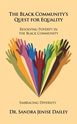 The Black Community's Quest for Equality Rezolvarea sărăciei în comunitatea neagră: Îmbrățișarea diversității - The Black Community's Quest for Equality Resolving Poverty in the Black Community: Embracing Diversity