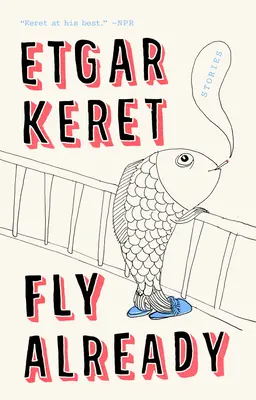 Fly Already: Povestiri - Fly Already: Stories