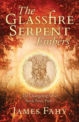 Șarpele de foc de sticlă Partea I, Embers: O aventură fantastică epică - The Glassfire Serpent Part I, Embers: An epic fantasy adventure