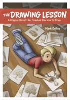 Lecția de desen: Un roman grafic care te învață cum să desenezi - The Drawing Lesson: A Graphic Novel That Teaches You How to Draw