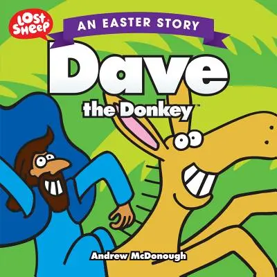 Măgarul Dave - Dave the Donkey