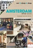 Ghid de stil din Amsterdam - eat sleep shop - Amsterdam Style Guide - eat sleep shop