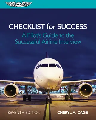 Lista de verificare pentru succes: Ghidul unui pilot pentru un interviu de succes cu o companie aeriană - Checklist for Success: A Pilot's Guide to the Successful Airline Interview